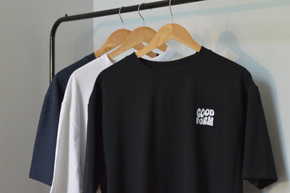 Good Form Everyday - Oversized T